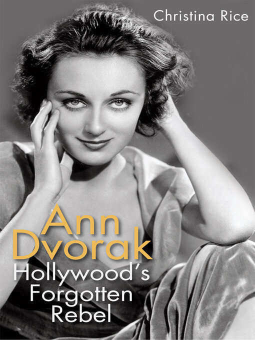 Title details for Ann Dvorak by Christina Rice - Available